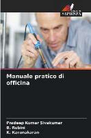 Manuale pratico di officina de Pradeep Kumar Sivakumar