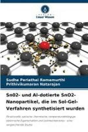 Sn02- und Al-dotierte SnO2-Nanopartikel, die im Sol-Gel-Verfahren synthetisiert wurden de Sudha Periathai Ramamurthi