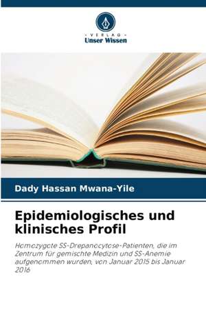 Epidemiologisches und klinisches Profil de Dady Hassan Mwana-Yile