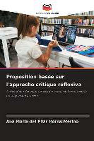 Proposition basée sur l'approche critique réflexive de Ana María del Pilar Horna Merino