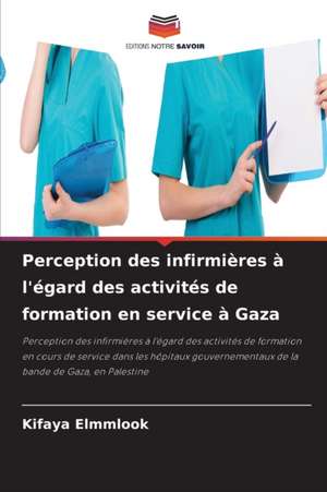 Perception des infirmières à l'égard des activités de formation en service à Gaza de Kifaya Elmmlook