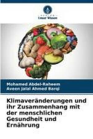 Klimaveränderungen und ihr Zusammenhang mit der menschlichen Gesundheit und Ernährung de Mohamed Abdel-Raheem