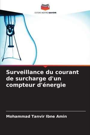 Surveillance du courant de surcharge d'un compteur d'énergie de Mohammad Tanvir Ibne Amin