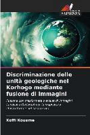 Discriminazione delle unità geologiche nel Korhogo mediante fusione di immagini de Koffi Kouamé