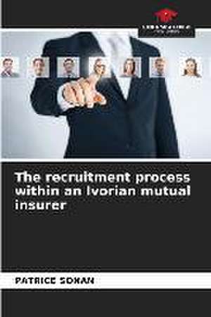 The recruitment process within an Ivorian mutual insurer de Patrice Sonan