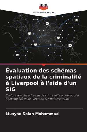 Évaluation des schémas spatiaux de la criminalité à Liverpool à l'aide d'un SIG de Muayad Salah Mohammad