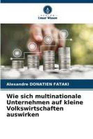 Wie sich multinationale Unternehmen auf kleine Volkswirtschaften auswirken de Alexandre Donatien Fataki