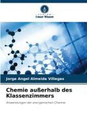 Chemie außerhalb des Klassenzimmers de Jorge Angel Almeida Villegas