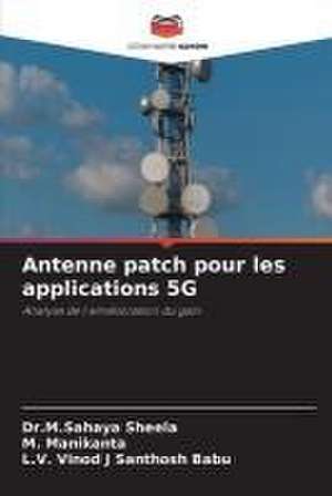 Antenne patch pour les applications 5G de M. Sahaya Sheela