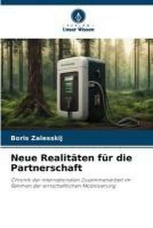 Neue Realitäten für die Partnerschaft de Boris Zalesskij