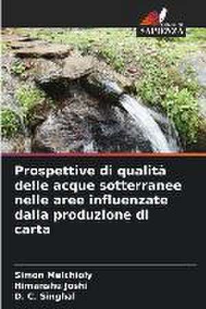 Prospettive di qualità delle acque sotterranee nelle aree influenzate dalla produzione di carta de Simon Melchioly