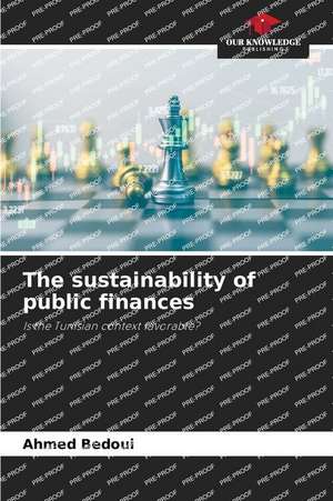 The sustainability of public finances de Ahmed Bedoui