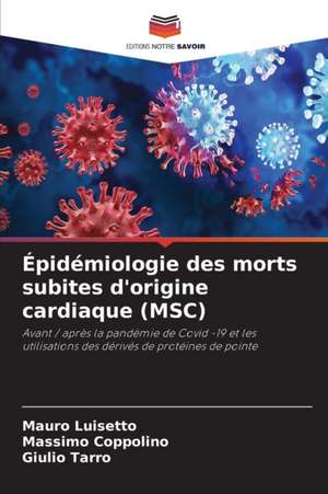 Épidémiologie des morts subites d'origine cardiaque (MSC) de Mauro Luisetto