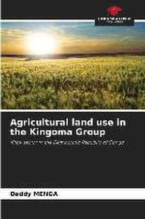 Agricultural land use in the Kingoma Group de Daddy Menga