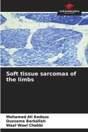 Soft tissue sarcomas of the limbs de Mohamed Ali Kedous