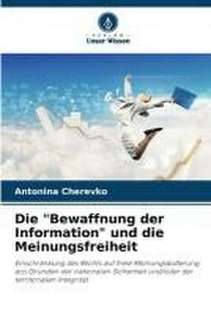 Die "Bewaffnung der Information" und die Meinungsfreiheit de Antonina Cherevko