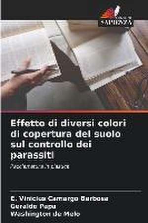 Effetto di diversi colori di copertura del suolo sul controllo dei parassiti de E. Vinicius Camargo Barbosa