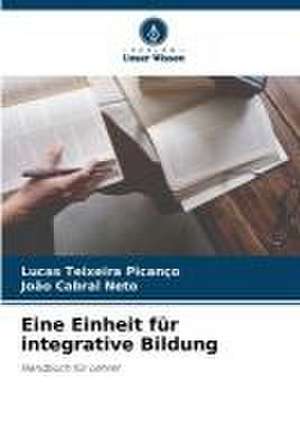 Eine Einheit für integrative Bildung de Lucas Teixeira Picanço