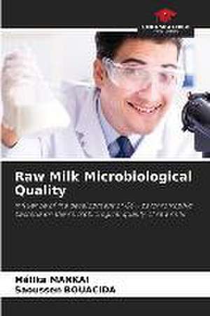 Raw Milk Microbiological Quality de Mélika Mankai