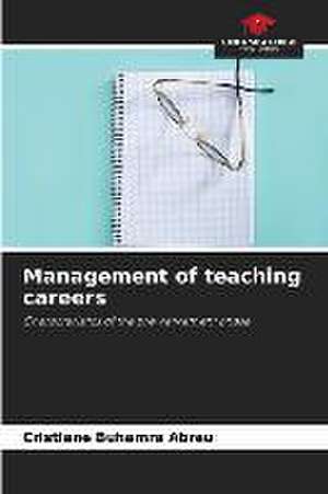 Management of teaching careers de Cristiane Buhamra Abreu