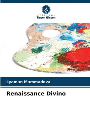Renaissance Divino de Lyaman Mammadova