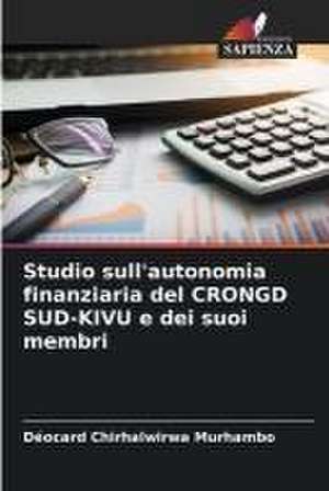 Studio sull'autonomia finanziaria del CRONGD SUD-KIVU e dei suoi membri de Déocard Chirhalwirwa Murhambo