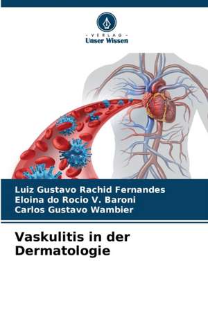 Vaskulitis in der Dermatologie de Luiz Gustavo Rachid Fernandes