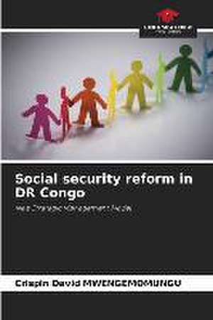 Social security reform in DR Congo de Crispin David Mwengemomungu