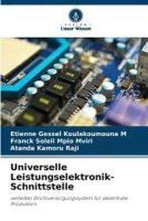 Universelle Leistungselektronik-Schnittstelle de Etienne Gessel Koulakoumouna M