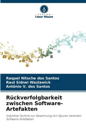 Rückverfolgbarkeit zwischen Software-Artefakten de Raquel Nitsche Dos Santos