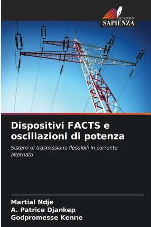 Dispositivi FACTS e oscillazioni di potenza de Martial Ndje