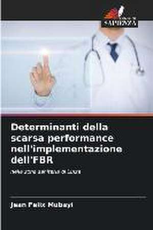 Determinanti della scarsa performance nell'implementazione dell'FBR de Jean Felix Mubayi