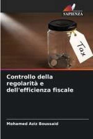 Controllo della regolarità e dell'efficienza fiscale de Mohamed Aziz Boussaid