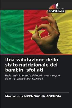 Una valutazione dello stato nutrizionale dei bambini sfollati de Marcellous Nkengacha Agendia