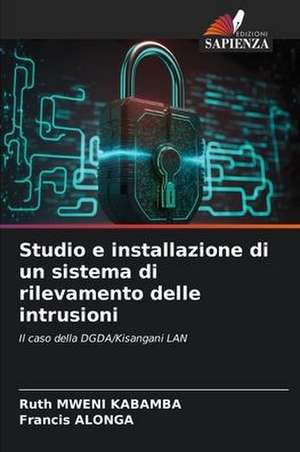 Studio e installazione di un sistema di rilevamento delle intrusioni de Ruth Mweni Kabamba