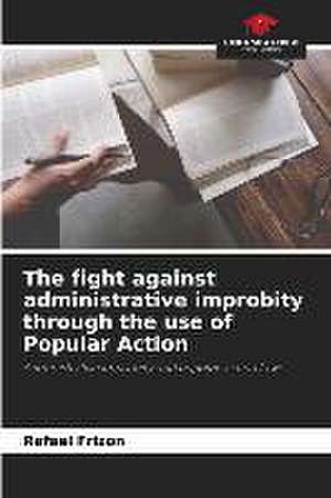 The fight against administrative improbity through the use of Popular Action de Rafael Frizon