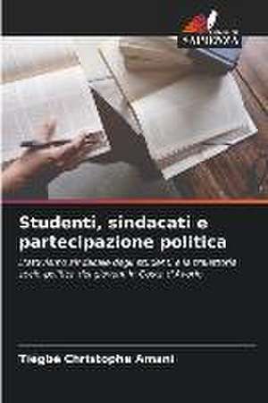 Studenti, sindacati e partecipazione politica de Tiégbé Christophe Amani