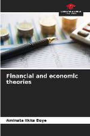 Financial and economic theories de Aminata Likka Boye