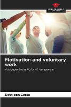 Motivation and voluntary work de Kathleen Costa