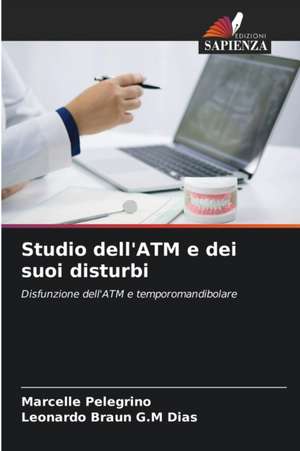 Studio dell'ATM e dei suoi disturbi de Marcelle Pelegrino