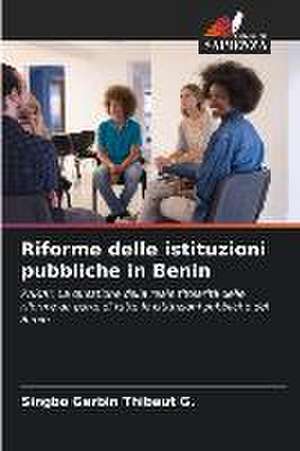 Riforme delle istituzioni pubbliche in Benin de Singbo Gerbin Thibaut G.