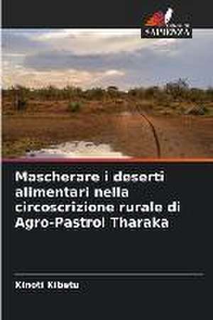 Mascherare i deserti alimentari nella circoscrizione rurale di Agro-Pastrol Tharaka de Kinoti Kibetu