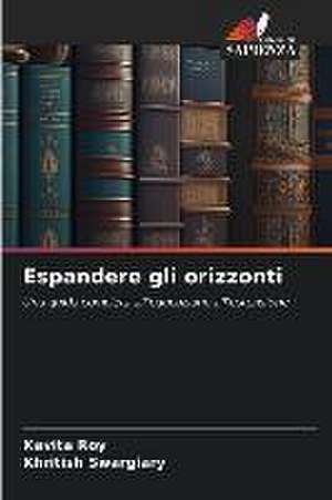 Espandere gli orizzonti de Kavita Roy