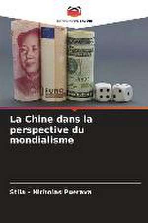 La Chine dans la perspective du mondialisme de Stila - Nicholas Puerava