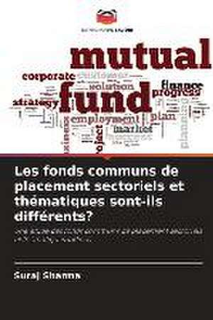 Les fonds communs de placement sectoriels et thématiques sont-ils différents? de Suraj Sharma