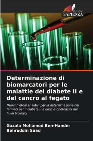 Determinazione di biomarcatori per le malattie del diabete II e del cancro al fegato de Gazala Mohamed Ben-Hander