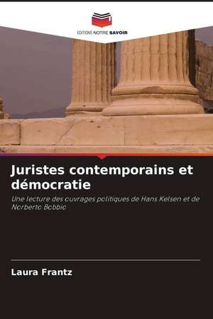 Juristes contemporains et démocratie de Laura Frantz