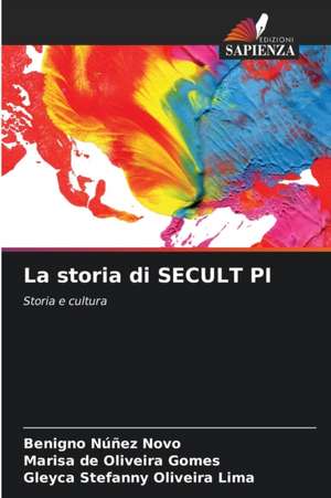 La storia di SECULT PI de Benigno Núñez Novo