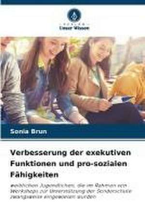 Verbesserung der exekutiven Funktionen und pro-sozialen Fähigkeiten de Sonia Brun