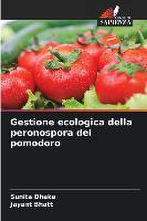 Gestione ecologica della peronospora del pomodoro de Sunita Dhaka